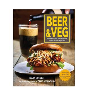 【现货】啤酒与素食Beer and Veg: Combining great craft beer with vegetarian and vegan food?英文餐饮Mark DredgeDog ‘n‘B