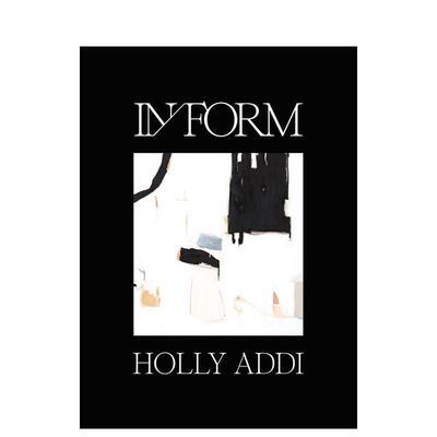 【预售】存在形体 美国抽象画艺术家Holly Addi英文艺术家艺术工作室进口原版外版书精装IN /FORM：Holly AddiBeta-Plus Publish