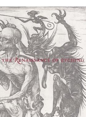 【现货】蚀刻画艺术的复兴The Renaissance of Etching英文外国美术15至18世纪Catherine Jenkins精装Metropolitan Museum of Art