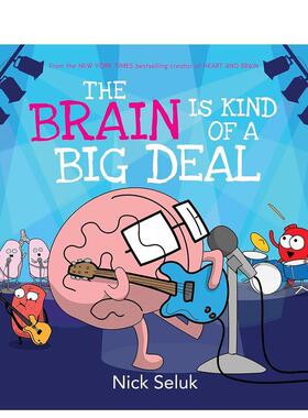 【现货】大脑很重要The Brain Is Kind of a Big Deal英文儿童绘本身体认知启蒙Nick Seluk精装Scholastic3-6岁进口原版书9781338