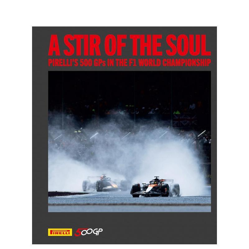 【预售】灵魂的颤动:倍耐力F1世界锦标赛500场大奖赛纪念画册 Pirelli’s 500 GPs in the F1 World Championship 原版英文运动