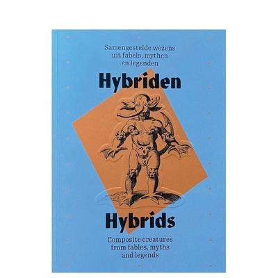 【预售】混生物寓言神话与传说中的复合生物Hybrids英文博物馆展览私人收藏画册Tom LiekensHopper & Fuchs平装进口原版书9789464