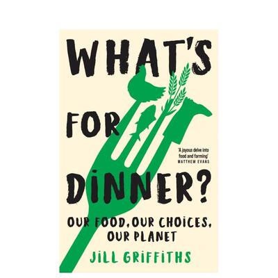 【现货】晚餐吃什么？What’s for Dinner?英文餐饮Jill Griffiths平装Thames & Hudson Australia进口原版书9781760763169