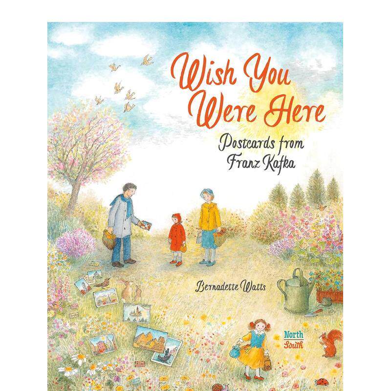 【现货】愿你在此来自卡夫卡的明信片Wish You Were Here 英文儿童绘本人物传记Bernadette Watts精装NorthSouth Books6-9岁进口原图片