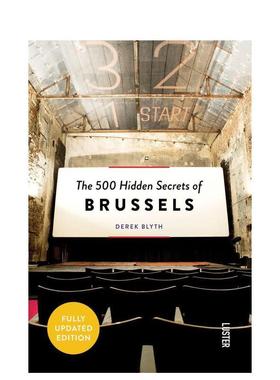 【预售】【500个隐藏的秘密旅行指南】布鲁塞尔The 500 Hidden Secrets of Brussels英文旅行Derek Blyth平装进口原版书Luster978
