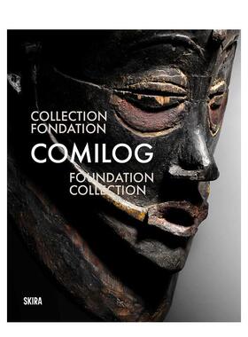 【预售】科米洛格基金会馆藏图录Comilog Foundation Catalogue英文艺术博物馆展览私人收藏画册Christel Bories精装Editions Ski