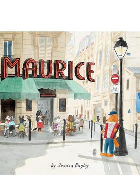 【现货】【插画师Jessixa Bagley】莫里斯Maurice英文儿童绘本插画师Jessixa Bagley精装Chronicle Books3-6岁进口原版书97817972