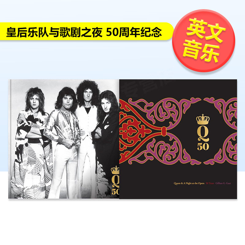 【预售】皇后乐队与歌剧之夜 50周年纪念英文音乐进口原版书Queen & A Night at the Opera 50 Years精装Gillian G GaarMotorboo