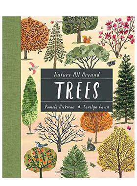 【现货】大自然就在身边树木【Nature All Around】Trees英文儿童趣味Pamela Hickman Kids Can Press3-6岁进口原版书97817713880