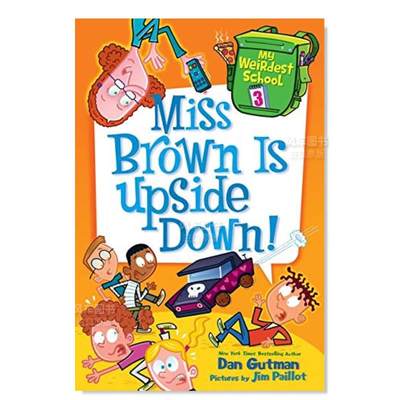 【现货】【最奇怪的学校】3:布朗小姐精神颠倒了!英文儿童章节书进口原版书My Weirdest School 3: Miss Brown Is Upside Down!Gut