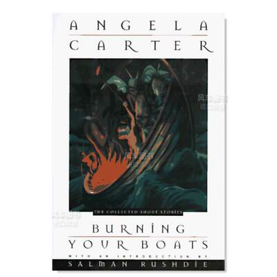 【预 售】焚舟纪英文文学小说简装进口原版外版书籍Burning Your Boats Angela Carter