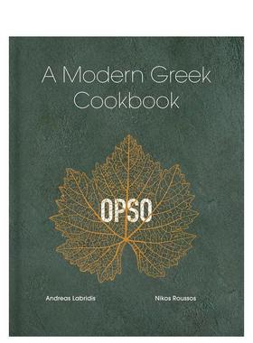 【预售】OPSO现代希腊食谱英文餐饮Nikos Roussos 进口原版书精装14岁以上OPSO A Modern Greek CookbookEbury Publishing