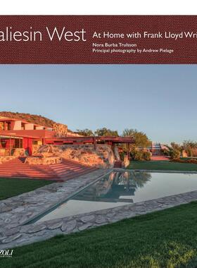 【现货】西塔里埃森弗兰克劳埃德赖特的居所Taliesin West英文建筑设计建筑师工作室Burba Trulsson精装Rizzoli进口原版书9780847