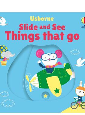【预售】交通工具 趣味机关书英文儿童趣味进口原版书纸板书6岁-9岁【Slide and See】 Things That Go Fiona Watt Usborne chil