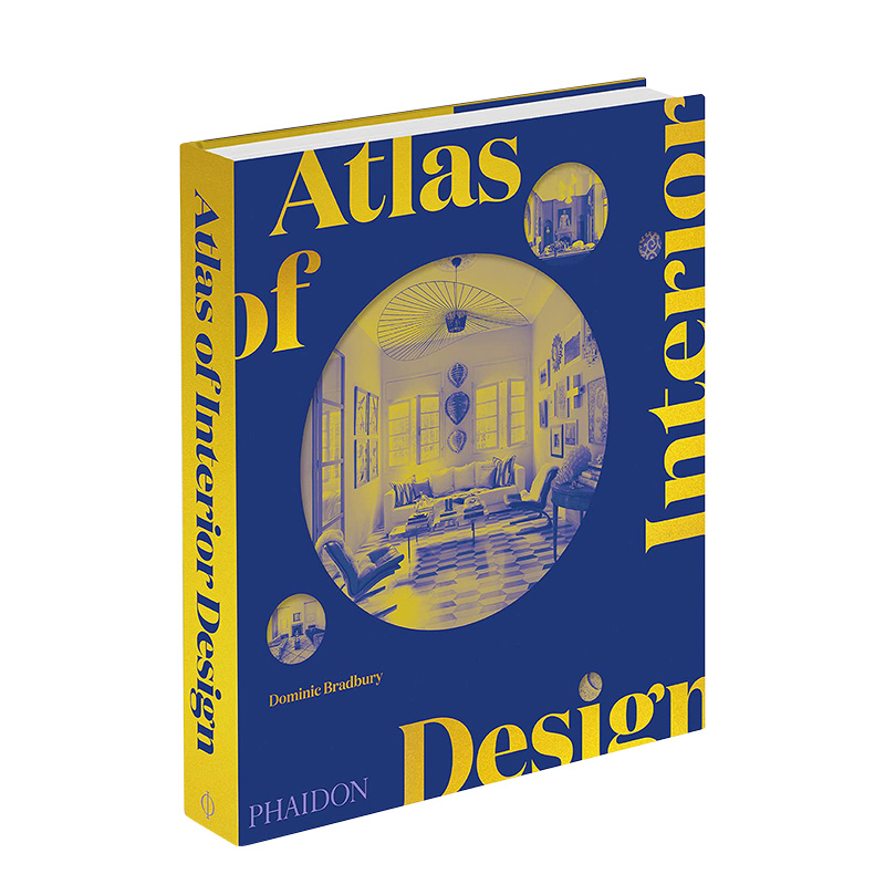 【预售】室内设计图集英文室内设计空间与装饰进口原版书精装Atlas of Interior Design Dominic Bradbury著Phaidon Press出版