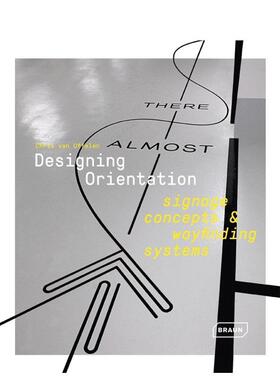 【预售】设计方向标牌概念和寻路系统Designing Orientation英文平面设计字体图案标志 Chris van Uffelen BRAUN进口原版书978303