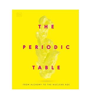【现货】【DK】元素周期表 从炼金术到核能时代The Periodic Table英文社会科学精装DK进口原版书9780241686508