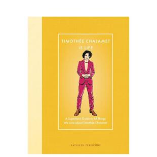 【预售】粉丝指南提莫西查拉梅【Modern Icons】Timothee Chalamet Is Life英文生活综合Kathleen Perricone精装进口原版书Ep