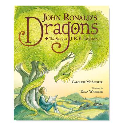 【现货】作家J·R·R·托尔金与龙的故事 John Ronald’s Dragons: The Story of J. R. R. Tolkien英文儿童绘本原版图书进口书籍