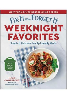 【预售】晚餐习惯与周末爱Fix-It and Forget-It Weeknight Favorites英文餐饮Hope Comerford平装进口原版书Good Books9781680
