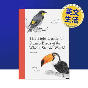 Dumb Field 现货 图书平装 Whole the Birds 世界蠢鸟实地指南英文生活综合进口原版 Guide The Stupid