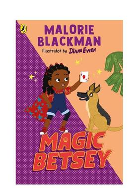 【预售】【贝齐比格洛历险记】魔法贝齐Magic Betsey英文儿童故事Malorie Blackman Diane Ewen平装Puffin Books 进口原版书