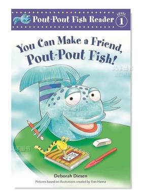 【预售】【噘嘴鱼一级阅读】你可以交个朋友英文儿童分阶阅读进口原版外版书平装3-6周岁【Pout-Pout Fish!】You Can Make a Fri