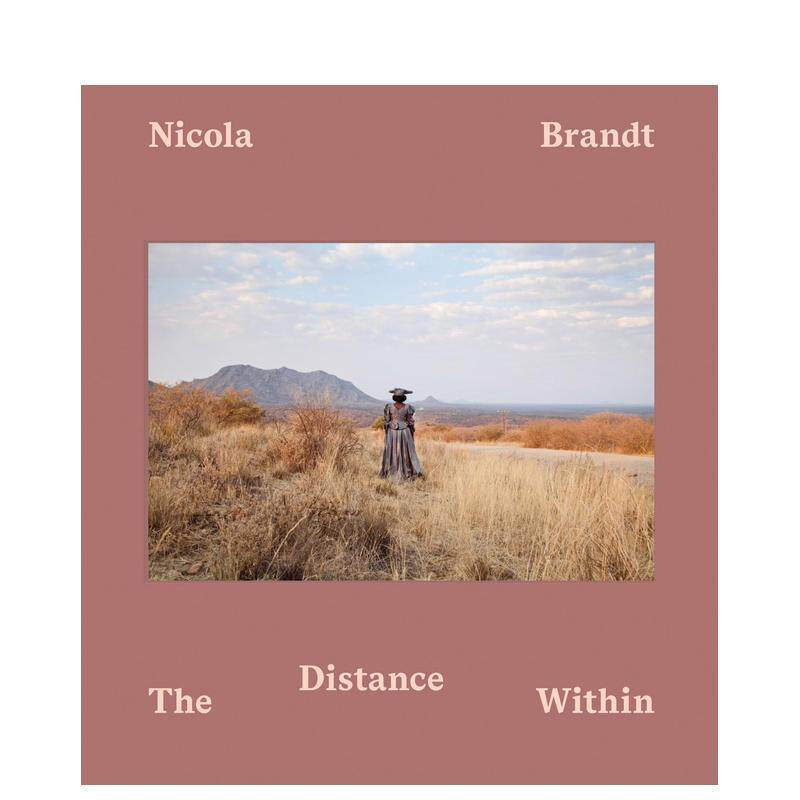 【预售】内在的距离The Distance Within英文摄影师专辑Nicola Brandt精装Steidl进口原版书9783969993088