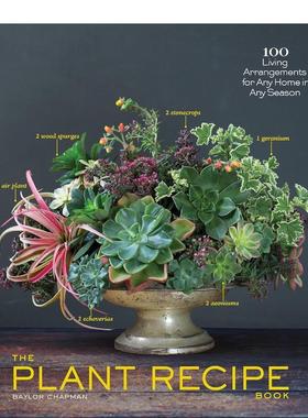【现货】种花册子The Plant Recipe Book英文生活综合Baylor Chapman精装Artisan进口原版书9781579655518