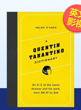 【预售】【导演A-Z】昆汀塔伦蒂诺英文影视精装进口原版图书【Director Dictionaries】A Quentin Tarantino DictionaryHelenO'H