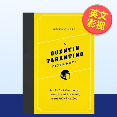 【预售】【导演A-Z】昆汀塔伦蒂诺英文影视精装进口原版图书【Director Dictionaries】A Quentin Tarantino DictionaryHelenO'H