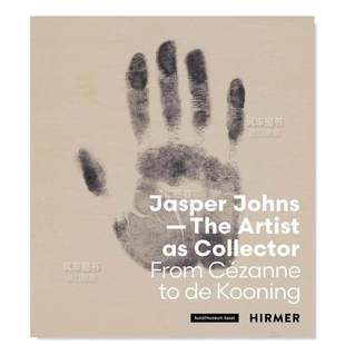 Johns Coll 贾斯培·琼斯：从塞尚到德库英文博物馆展览私人收藏画册进口原版 Artist The 14岁以上Jasper 书平装 外版 预售