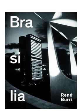 【预售】勒内布里巴西利亚Rene Burri. Brasilia英文摄影集摄影师专辑精装Scheidegger & Spiess进口原版书9783858813077