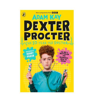 【预售】十岁儿科医生德克斯特 亚当凯Adam Kay爆笑新作BBC剧照封面版Dexter Procter the 10-Year-Old Doctor英文儿童图