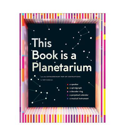 【现货】【立体书】这本书是一个天文馆【Pop-Up】This Book is a Planetarium英文儿童立体6-9岁精装Kelli Anderson进口原版书Ch