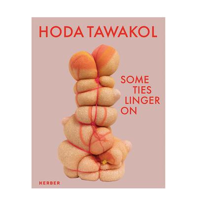 【预售】霍达塔瓦科尔某些羁绊长存Hoda Tawakol 英文艺术家艺术工作室Omar Kholeif平装Kerber Verlag进口原版书9783735610072