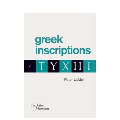 【现货】希腊铭文Greek Inscriptions英文人文历史Peter Liddel平装British Museum进口原版书9780714122960