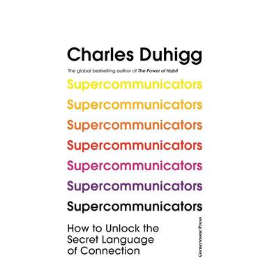 【预售】传播者Supercommunicators英文心灵励志Charles Duhigg平装进口原版书Cornerstone9781847943835