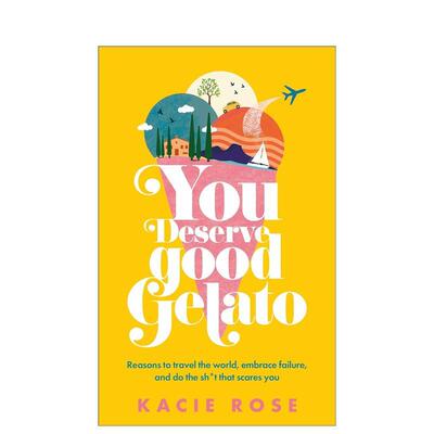 【预售】你值得拥有美味的冰淇淋You Deserve Good Gelato英文旅行Kacie Rose进口原版书DK9780241678770
