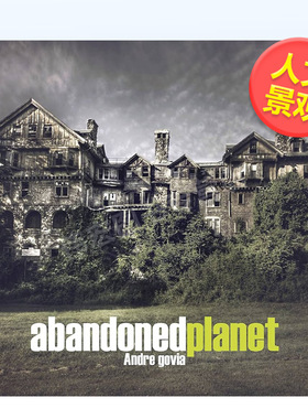 【现货】被遗弃的星球英文*影集人文景观进口原版书精装14岁以上Abandoned Planet 著Carpet Bombing Culture出版