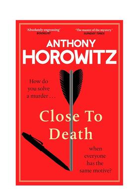 【预售】接近死亡英文文学小说Close to Death平装进口原版书Horowitz  Anthony Century