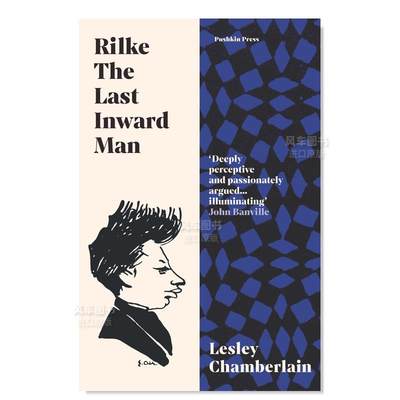 【预 售】里尔克：Z后的内心人 Rilke: The Last Inward Man英文传记原版图书外版进口书籍Lesley Chamberlain