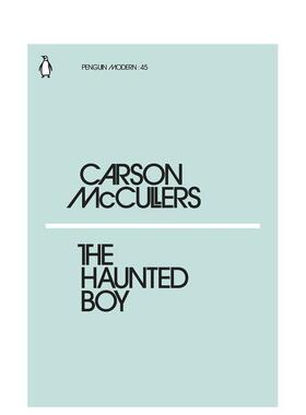 【预售】【企鹅摩登】闹鬼的男孩英文文学小说【Penguin Modern】The Haunted Boy平装进口原版书McCullers  Carson Penguin Cla