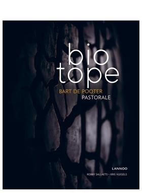【预售】生物园 牧歌Bioe: Pastorale英文餐饮De Pooter  Bart 精装Lannoo Publishers进口原版书9789401462655