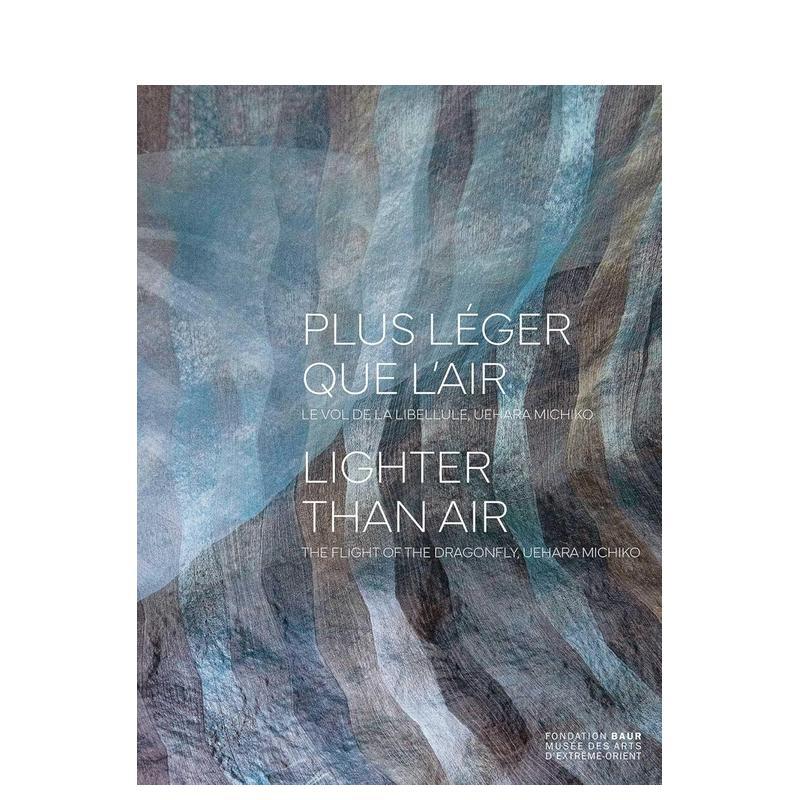 【现货】比空气更轻 法语 英语对照 Plus léger que l'air - Lighter than air英文时尚综合Laure Schwartz-Arenales平装Five