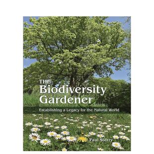 【预售】生物多样性园丁为自然世界建立遗产The Biodiversity Gardener英文社会科学Paul Sterry精装Princeton University Press进