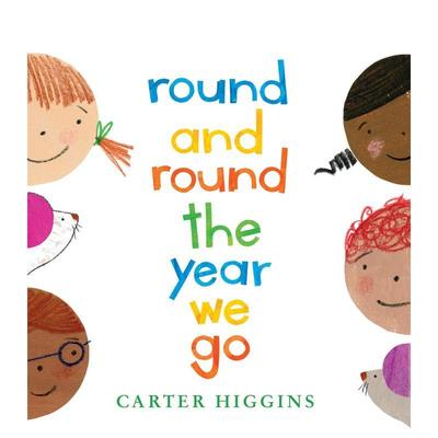 【预售】四季转圈圈Round and Round the Year We Go英文儿童语言概念启蒙Carter Higgins精装Holiday House进口原版书9780823456