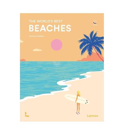 【预售】全球绝色海滩图鉴The World's Best Beaches英文旅行Stefanie Waldek精装进口原版书Lannoo Publishers9789020919899
