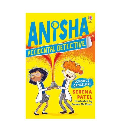 【现货】【意外侦探阿妮莎】#2停课风波Anisha， Accidental Detective英文儿童章节书Serena Patel平装9-12岁Usborne children’
