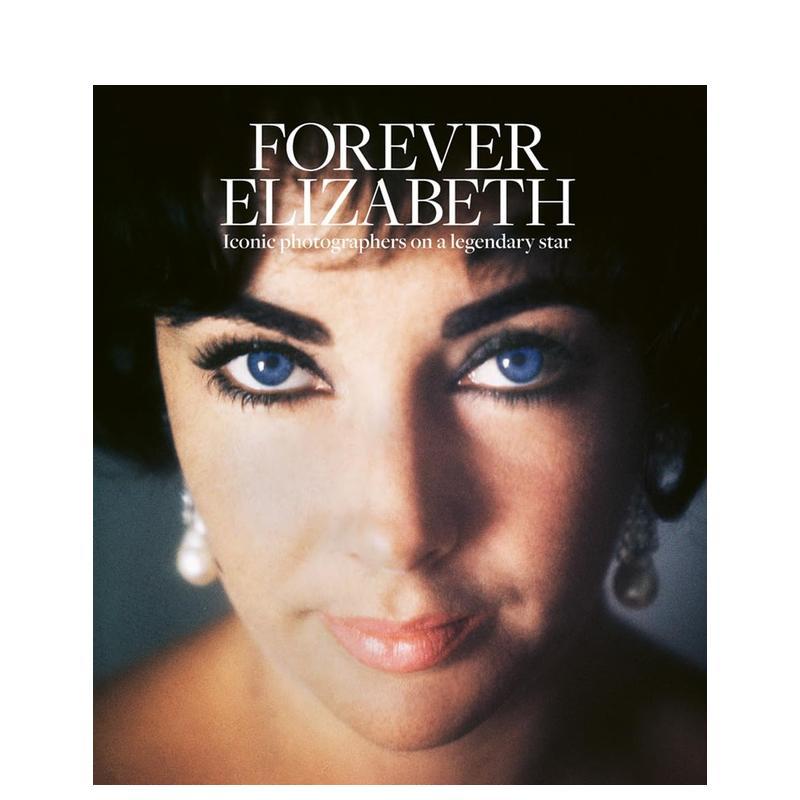 永远的伊丽莎白：标志性摄影师与